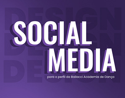 Design p/ social media - Bailacci