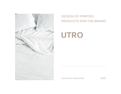 Design of printed products for the brand UTRO