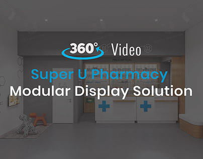 Super U Pharmacy Modular Display 360-degree Video