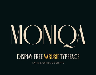 MONIQA TYPEFACE / Free / Variable / Latin & Cyrillic