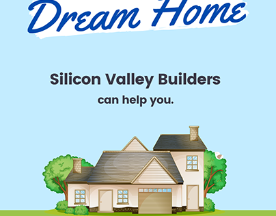 Dream Home / Silicon Valley Builders Ad Poster