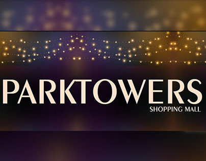 PARK TOWERS SHOPPING MALL & ITS STORES PROMOTION.