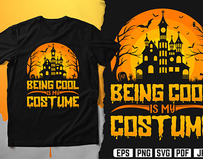Being cool Is My Costume Halloween T-Shirt Design