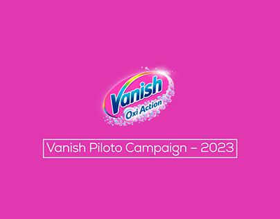 Vanish Piloto Campaign