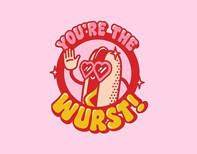 You're The Wurst!
