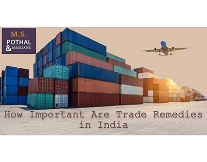 How Important Are Trade Remedies in India