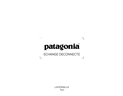 PATAGONIA - ECHANGE DECONNECTE
