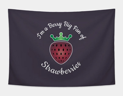 I'm a Berry Big Fan of Strawberries - t-shirt design