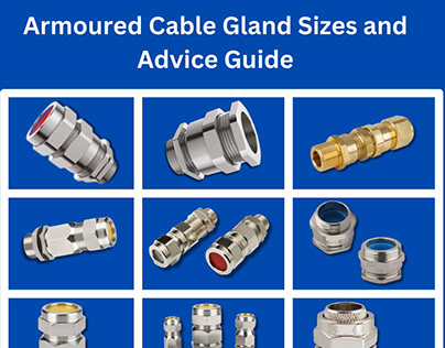Armoured Cable Gland Sizes and Advice Guide