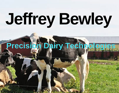 Jeffrey Bewley - Precision Dairy Technologies