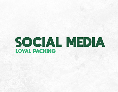Social media / Loyal packing
