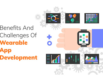 The Benefits and Challenges of Wearable App Development