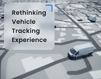Rethinking Vehicle Tracking Experience