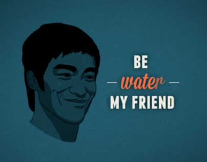 Kinetic Typography - Be water my friend