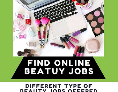 Are You Finding online beauty jobs?