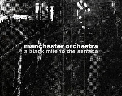 Manchester Orchestra | A Black Mile To The Surface