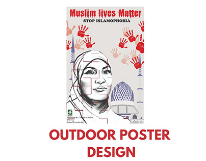 OUTDOOR POSTER DESIGN ON- Islamophobia