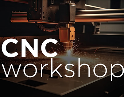 CNC workshop (My Work)