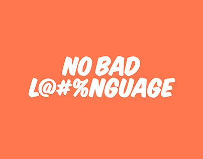 No Bad Language | Typographical Poster
