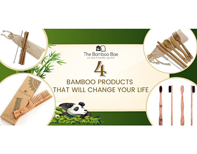 4 Bamboo Products That Will Change Your Life