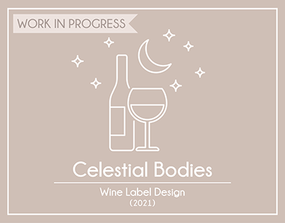 'Celestial Bodies' Wine Labels - WIP