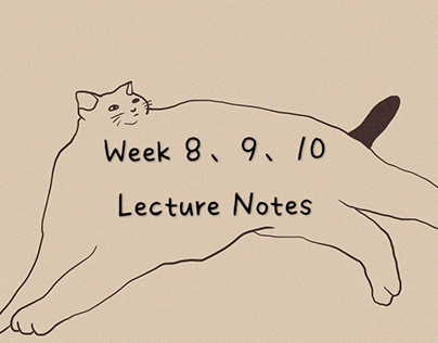 Week 8,9,10 Lecture Notes
