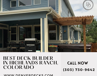 Best Deck Builder in Highlands Ranch, Colorado