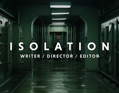 Isolation / Short Film