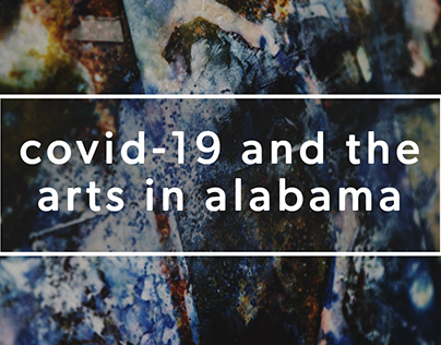 Covid-19 and the Arts in Alabama