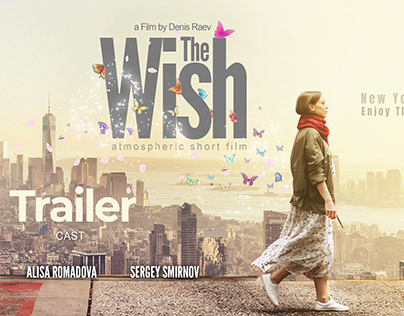 Trailer of short film 'The Wish'. Moscow - New York