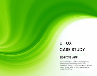 Sehyog: Empowering Generosity - UX | UI Design Showcase