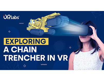 Chain Trencher Machines in Virtual Reality