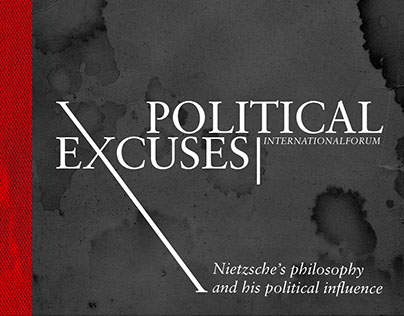 Political Excuses - Friedrich Nietzsche