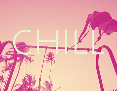 Motion Graphics: type - CHILL