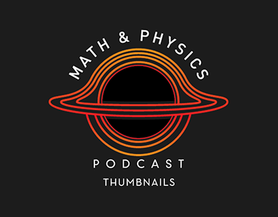 Math & Physics Podcast Thumbnails