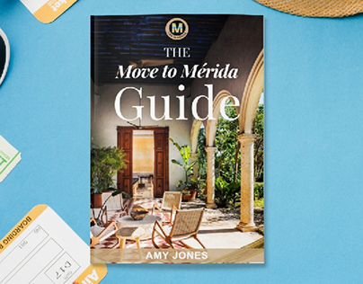 "Move to Mérida Guide" Covers