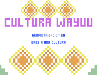 Cultura Wayuu, geometrización en base a una cultura