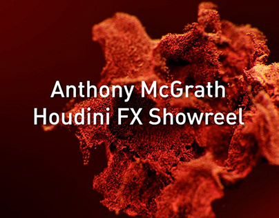 Anthony Mcgrath - Houdini FX Showreel