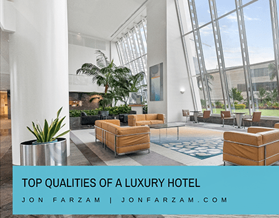 Top Qualities of a Luxury Hotel