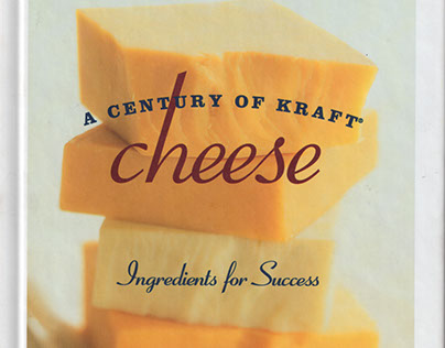A Century of Kraft Cheese hardback book