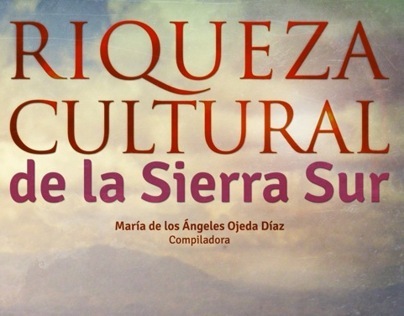 Riqueza Cultural de la Sierra Sur