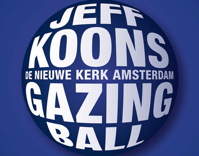 Jeff Koons, Gazing Ball Identity Exhibition campaign