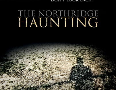 The Northridge Haunting