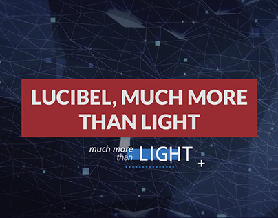 Lucibel, much more than light