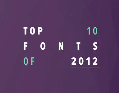 Top 10 Fonts of 2012