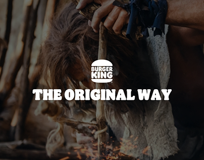 BURGER KING - THE ORIGINAL WAY (CONCEPT)