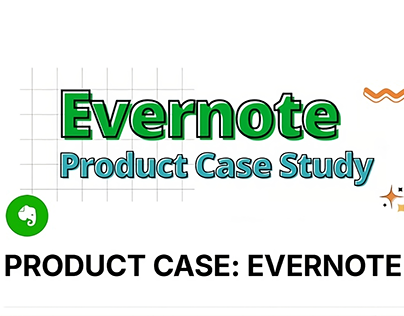 Evernote: Product Case Study (Note Making App Redesign)