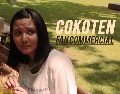 Cokoten Fan Commercial Project
