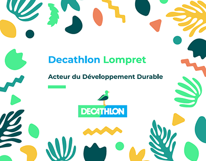 Projet decathlon - acteur du développement durable.
