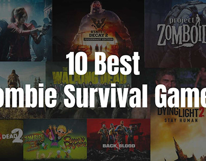 10 Best Zombie Survival Games in 2024